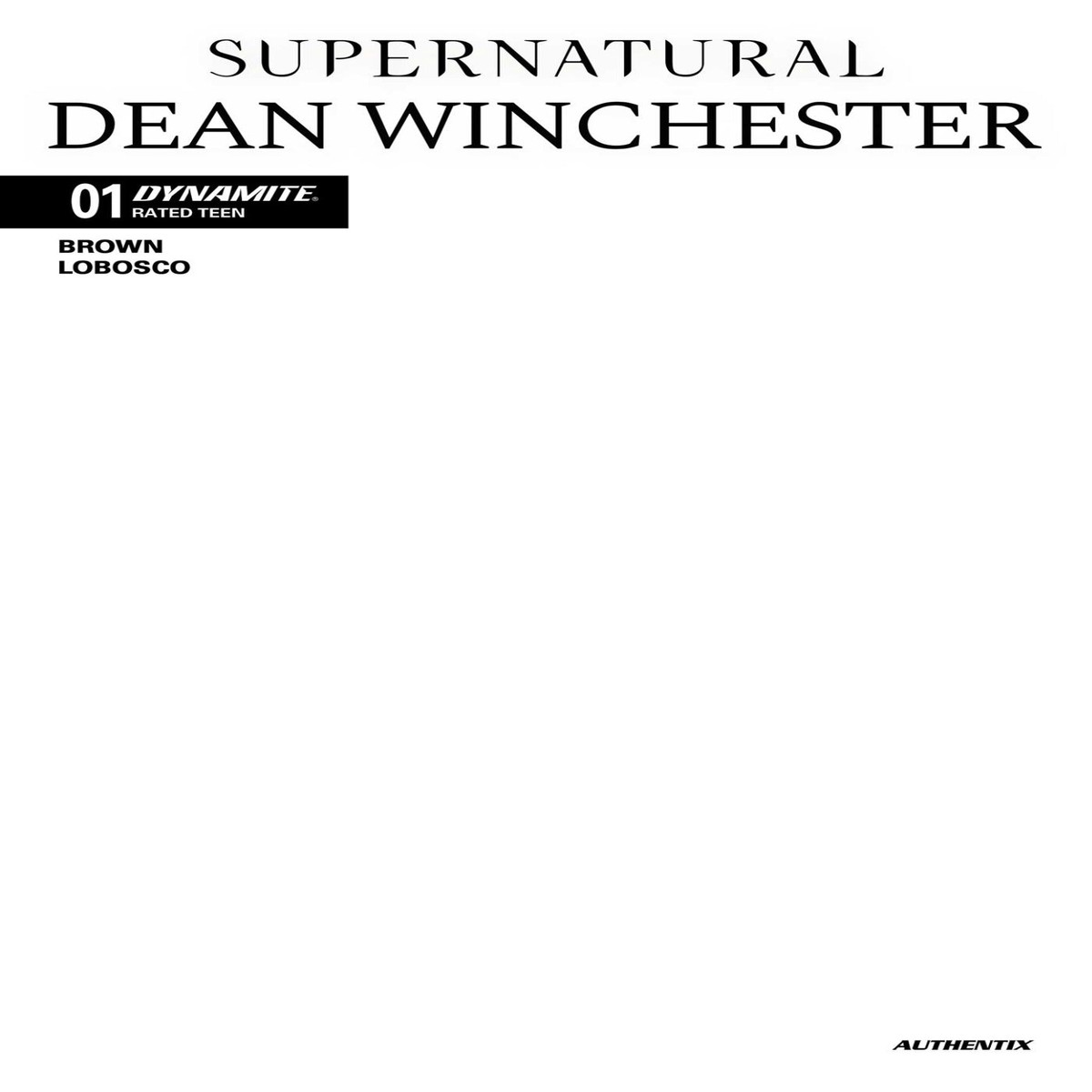 Supernatural Dean Winchester #1 Blank Variant