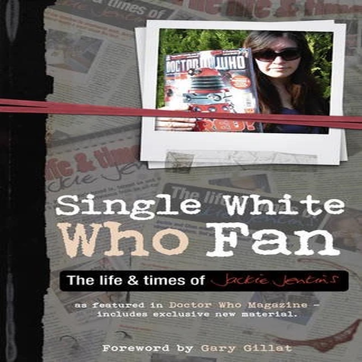 SINGLE WHITE WHO FAN - The Life and Times of Jackie Jenkins Autographed Paperback Book