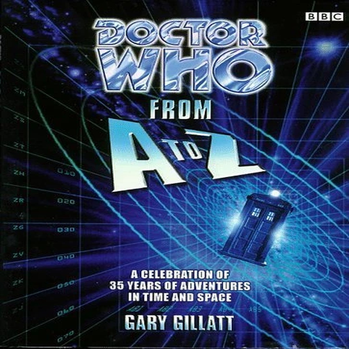 Doctor Who From A to Z - A BBC Hardcover Book by Gary Gillatt from 1998