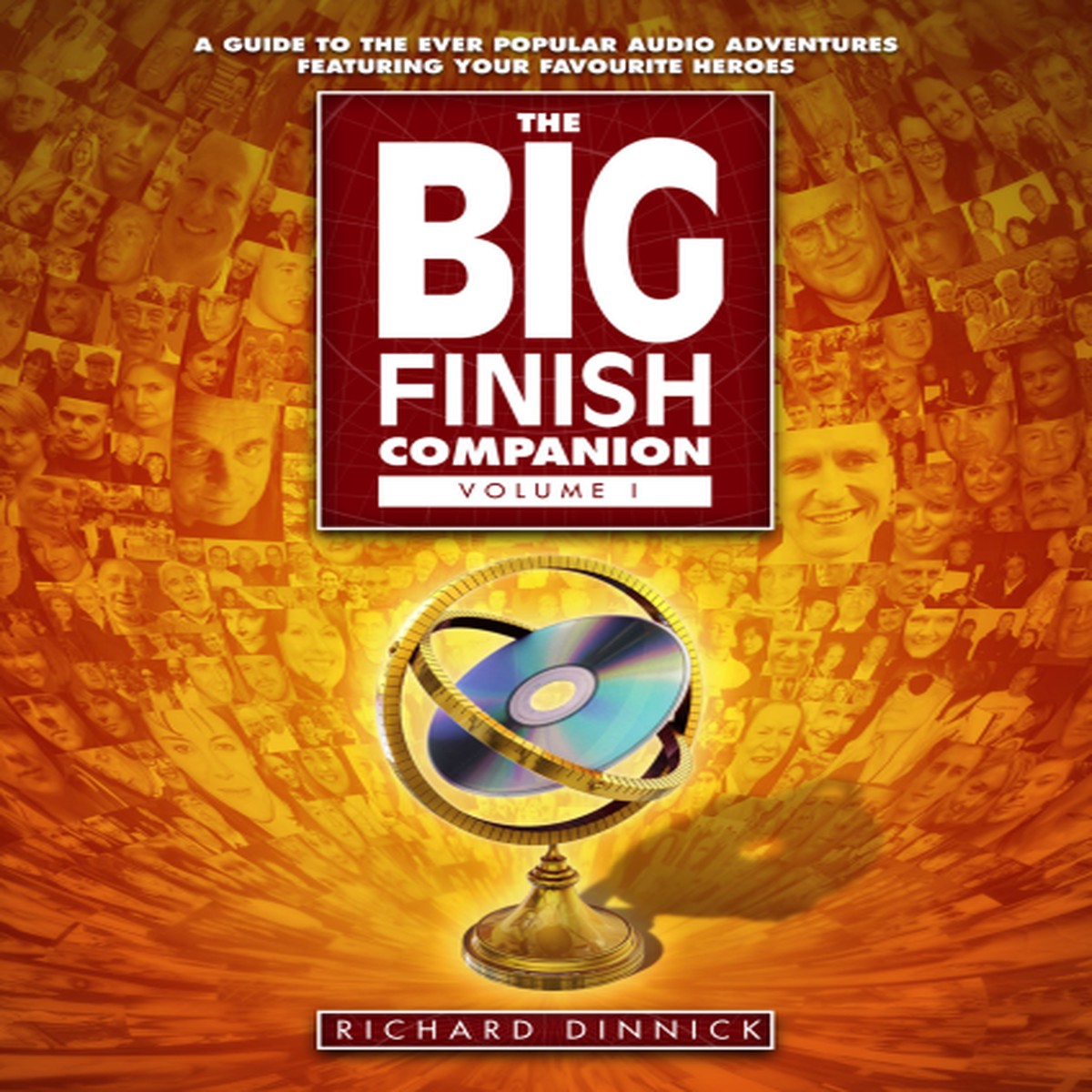 The Big Finish Companion Vol. 1 - Big Finish Books by Richard Dinnick