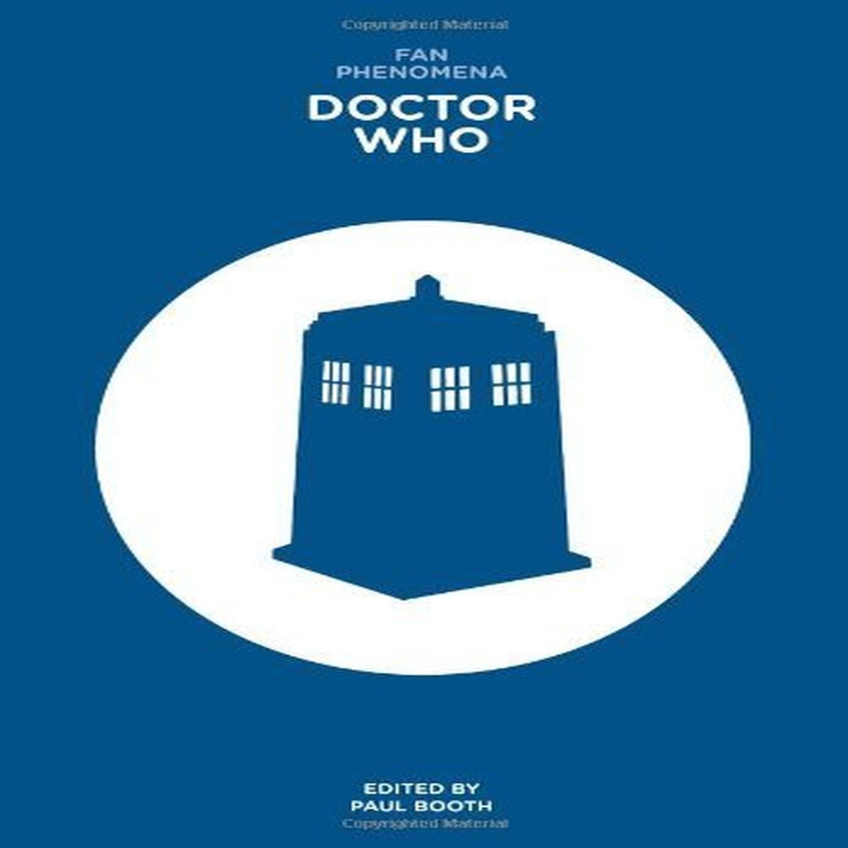 Doctor Who (Fan Phenomena) Edited by Paul Booth (from 2013) Paperback Book