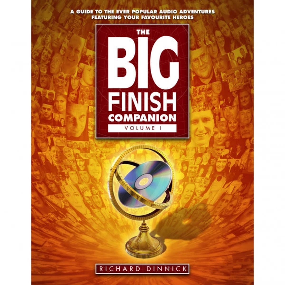 The Big Finish Companion Hardcover Book: Volume 1 by Richard Dinnick - Autographed Copy