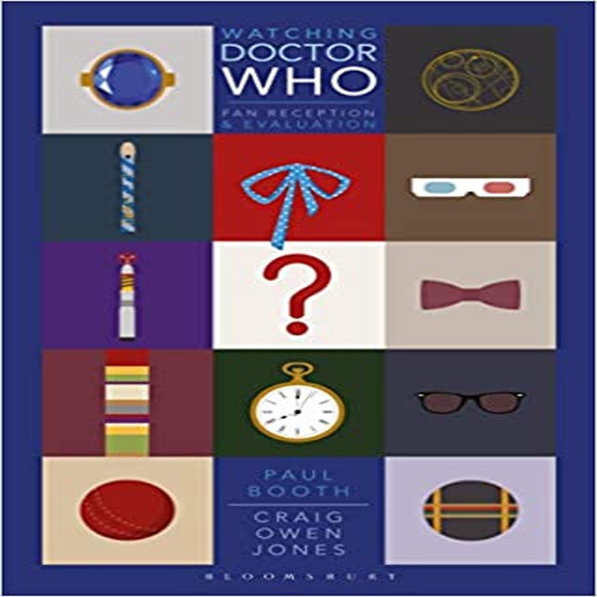 Watching Doctor Who: Fan Reception and Evaluation - by Paul Booth and Craig Owen Jones - Paperback Book
