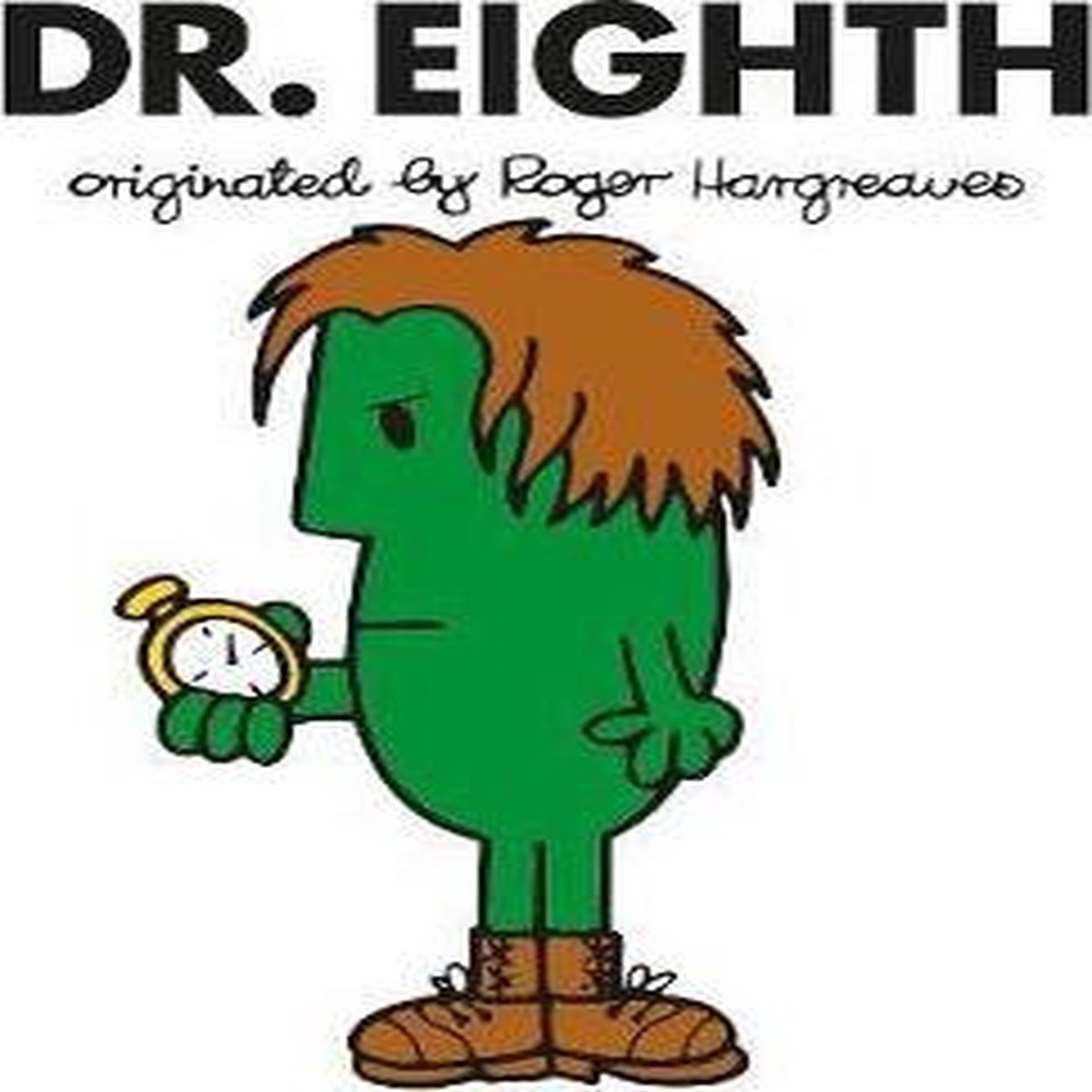 Doctor Who Roger Hargreaves (Mr Men) Book Series: DR. EIGHTH (Young Readers Book)