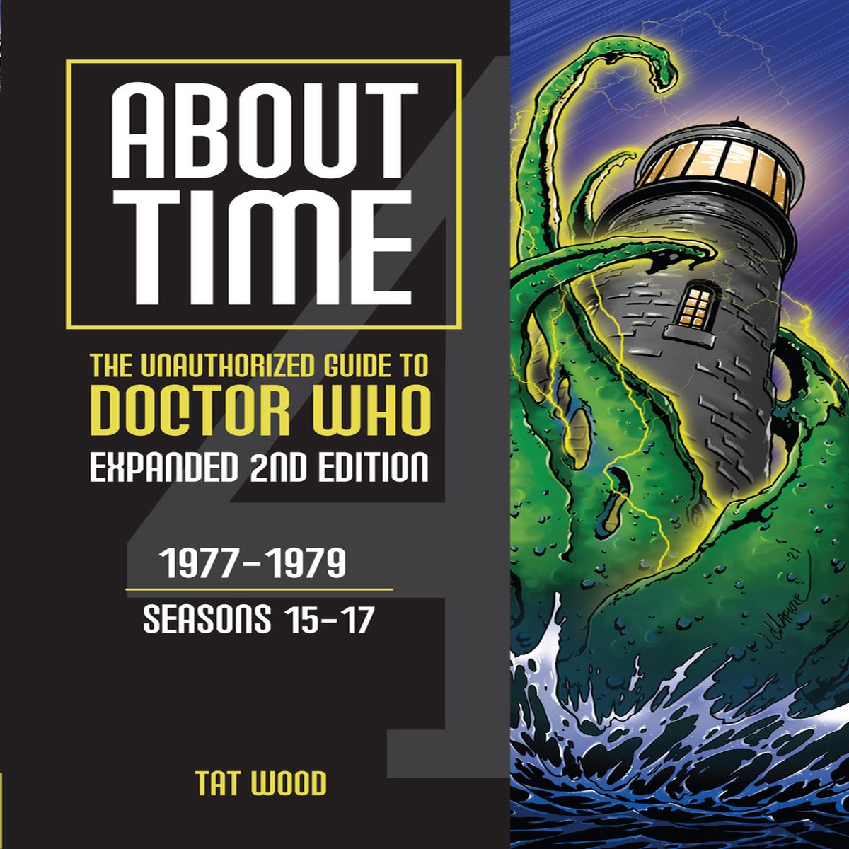 ABOUT TIME #4: The Unauthorized Guide to Doctor Who – Expanded Second Edition (Seasons 15 to 17) Volume 2 Paperback Book from Mad Norwegian Press