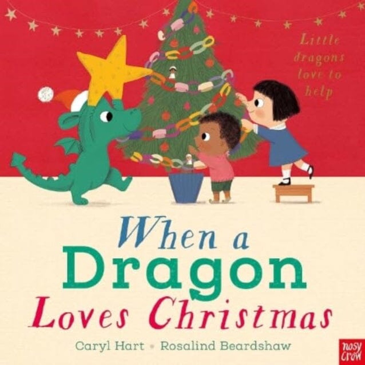When a Dragon Loves Christmas by Caryl Hart