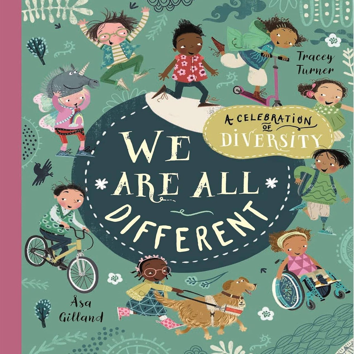 We Are All Different: A Celebration of Diversity! by Tracey Turner – Ages 7-9 – Paperback