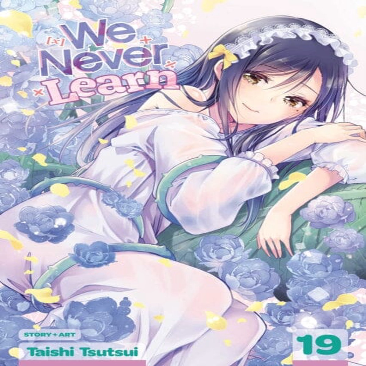 We Never Learn, Vol. 19 by Taishi Tsutsui