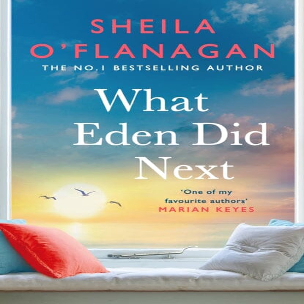 What Eden Did Next : The moving and uplifting bestseller you’ll never forget