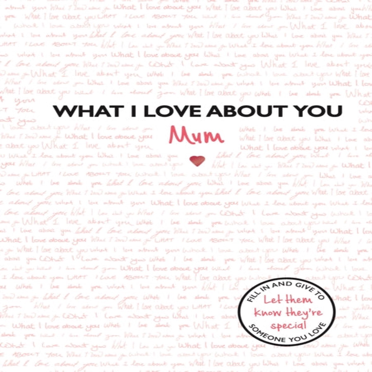 What I Love About You: Mum by Studio Press