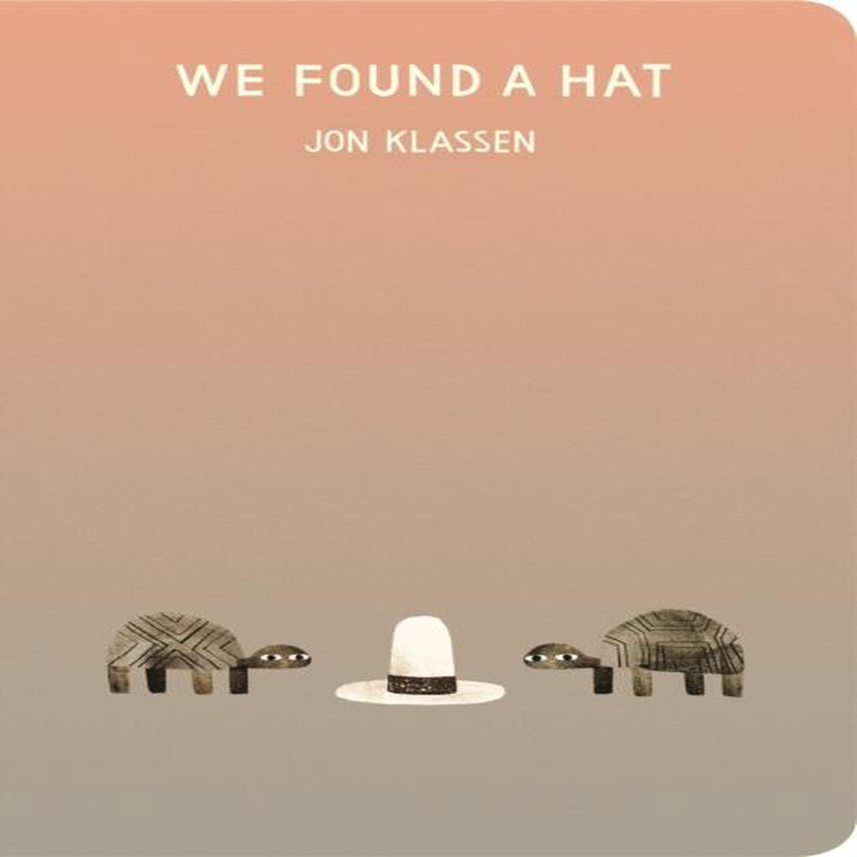 We Found a Hat by Jon Klassen - Board Book