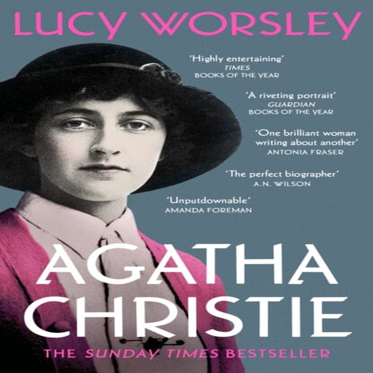 Agatha Christie : The Sunday Times Bestseller by Lucy Worsley
