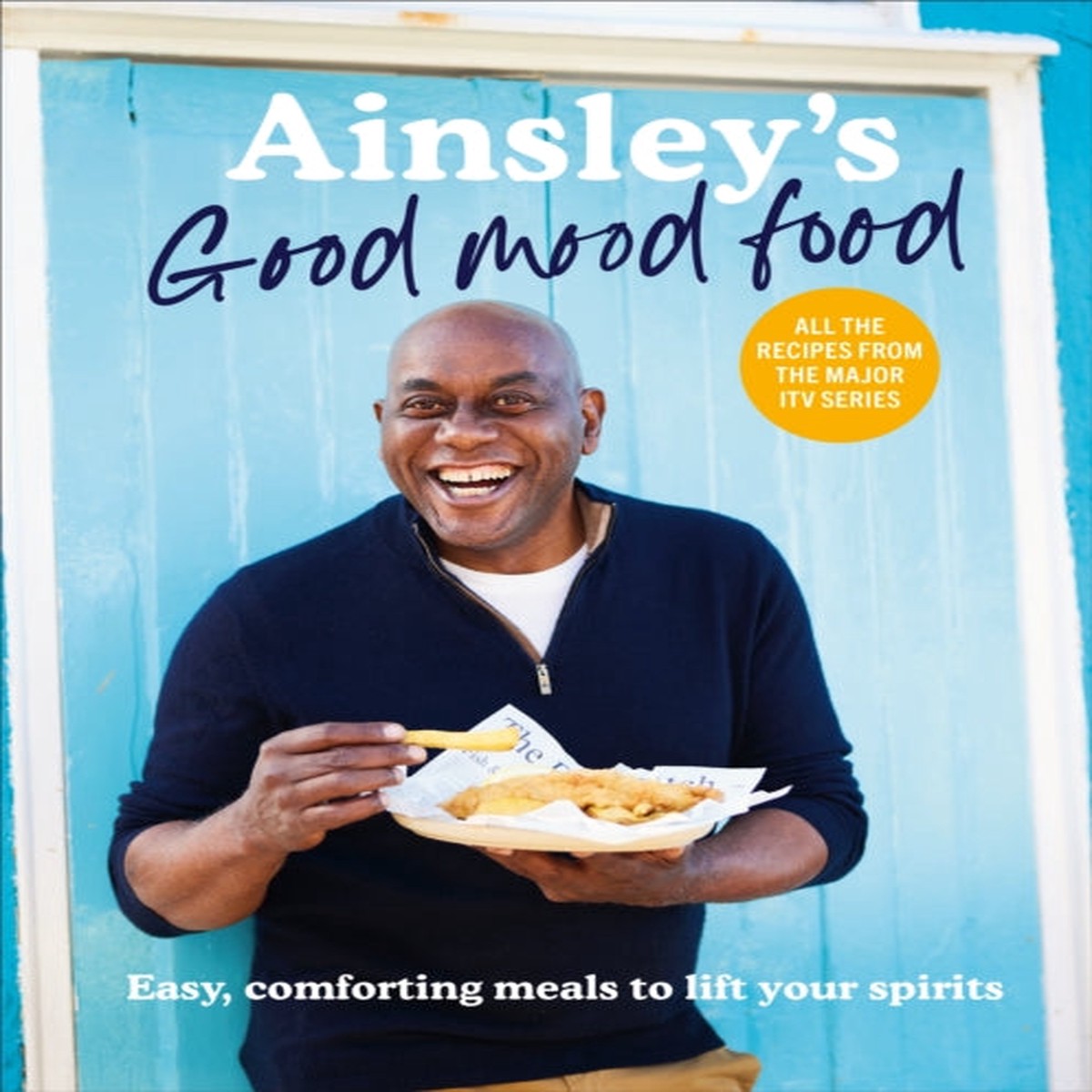 Ainsley's Good Mood Food by Ainsley Harriott